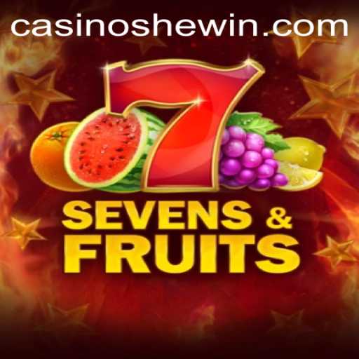 Discover the Excitement of SevensFruits: A Unique Gaming Experience with SheWin